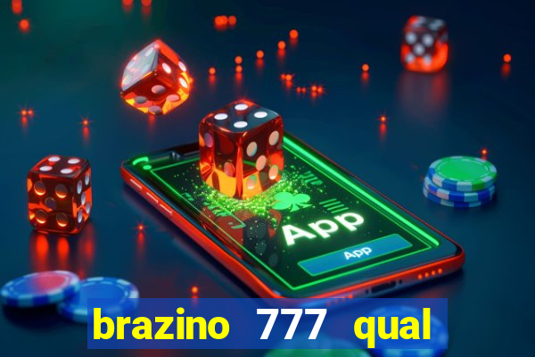 brazino 777 qual melhor jogo